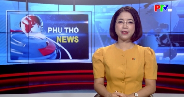 Bản tin tiếng Anh - Phu Tho News ngày 01-07-2026