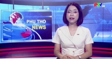Bản tin tiếng Anh - Phu Tho News ngày 23-07-2026