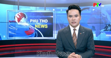 Bản tin tiếng Anh - Phu Tho News ngày 31-08-2026