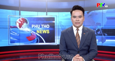 Bản tin tiếng Anh - Phu Tho News ngày 26-09-2026
