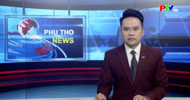 Bản tin tiếng Anh - Phu Tho News ngày 12-01-2026