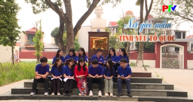 Giáo dục và đào tạo - Nơi gieo mầm tình yêu Tổ quốc