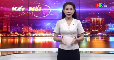Kết nối 24h ngày 08-06-2026
