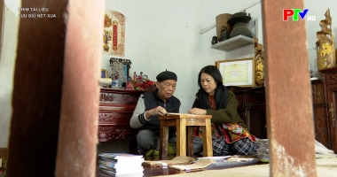 Phim tài liệu: Lưu giữ nét xưa