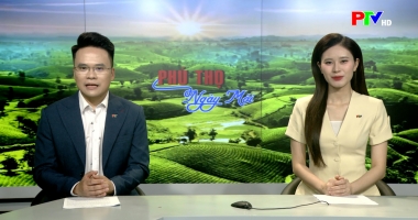 Phú Thọ ngày mới ngày 08-06-2026