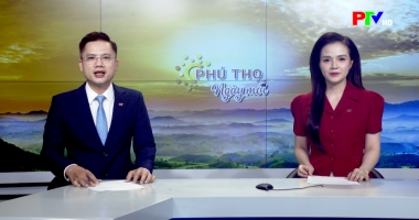 Phú Thọ ngày mới ngày 26-07-2026