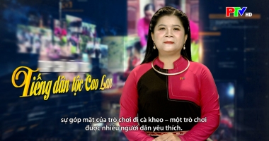 Tiếng Cao Lan - Trò chơi dân gian độc đáo của người Cao Lan