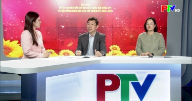 Tọa đàm: Tuyên truyền bầu cử Đại biểu Quốc hội khóa XVI và Hội đồng nhân dân các cấp nhiệm kỳ 2026-2032