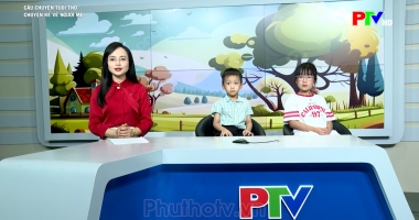 Dành cho thiếu nhi: Câu chuyện tuổi thơ – Chuyện kể về người mẹ