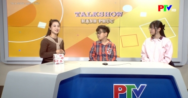 Dành cho thiếu nhi - Talk Show: Hạnh Phúc