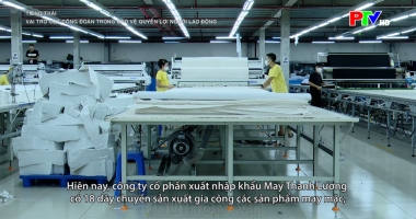 Tiếng Thái - Phát huy vai trò của công đoàn trong bảo vệ quyền lợi người lao động