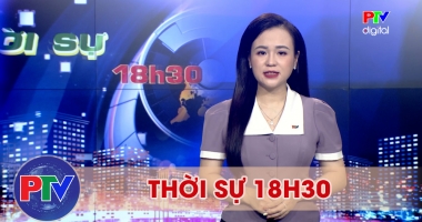 Bản tin 18h30 ngày 14-4-2026