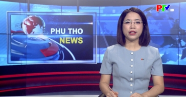 Bản tin tiếng Anh - Phu Tho News ngày 7-4-2026