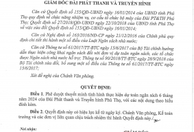 Quyết định về việc phê duyệt thuyết minh tình hình thực hiện dự toán ngân sách 6 tháng năm 2024 của Đài Phát thanh và Truyền hình Phú Thọ