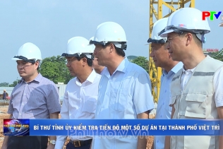 Bí thư Tỉnh ủy kiểm tra tiến độ một số dự án tại thành phố Việt Trì
