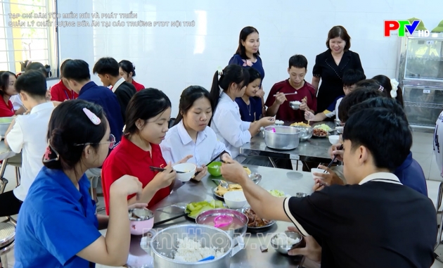 Tạp chí dân tộc, miền núi và phát triển - Quản lý chất lượng bữa ăn tại các Trường PTDT nội trú