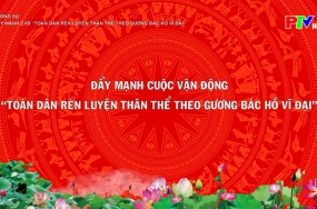 Đẩy mạnh cuộc vận động "Toàn dân rèn luyện thân thể theo gương Bác Hồ vĩ đại" Đẩy mạnh cuộc vận động "Toàn dân rèn luyện thân thể theo gương Bác Hồ vĩ đại"